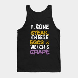 T-Bone-Steak-Cheese-Eggs-Welchs-Grape Tank Top